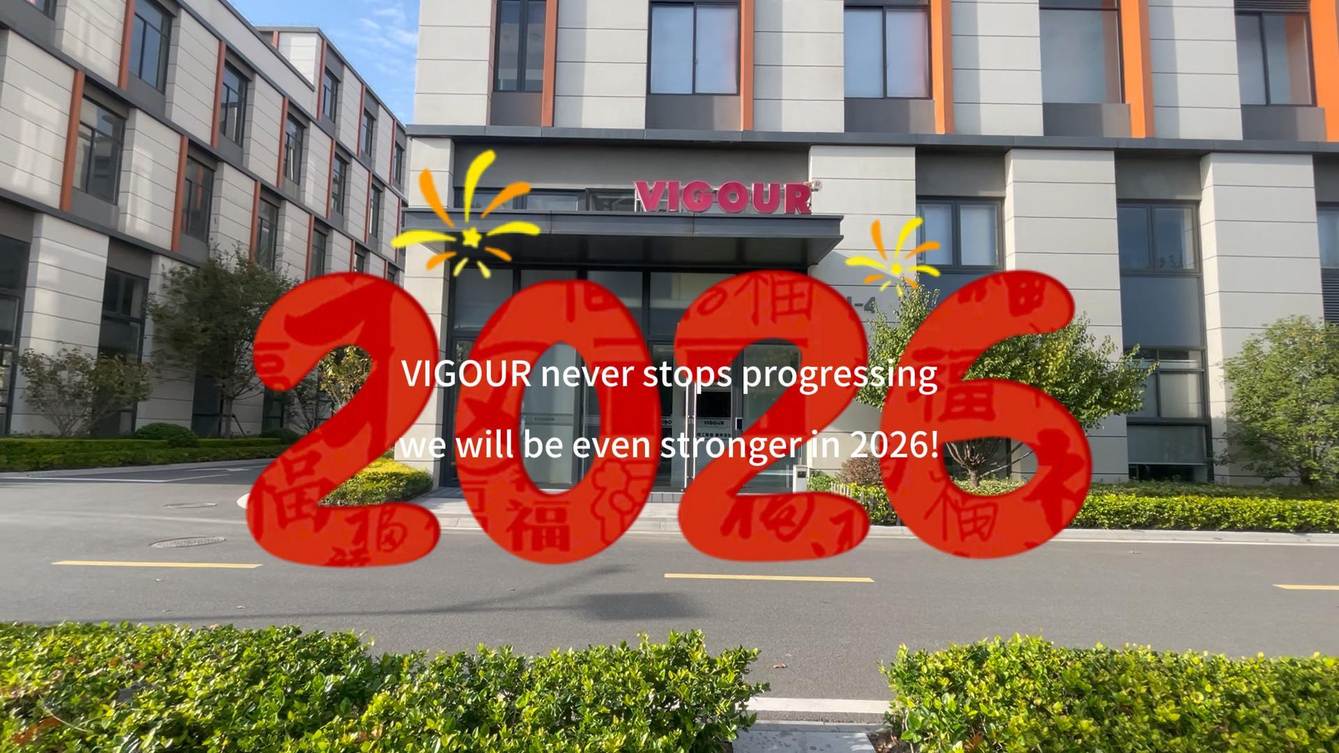 VIGOUR never stops progressing — and we will be even stronger in 2026!